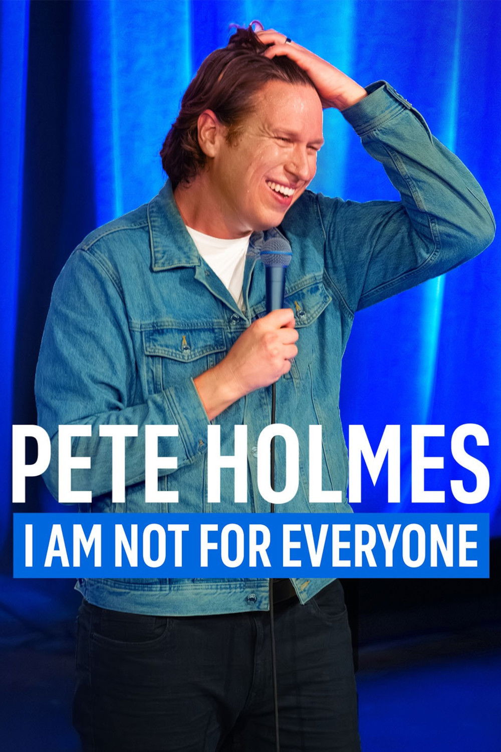 Pete Holmes I Am Not for Everyone (2023) [44761] (A1767052647) [[Stand Up]] --Plex--